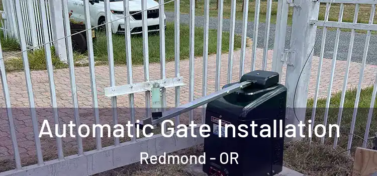 Automatic Gate Installation Redmond - OR
