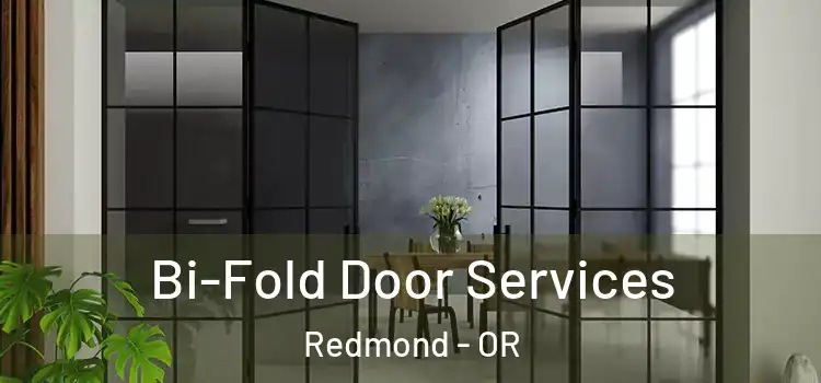 Bi-Fold Door Services Redmond - OR