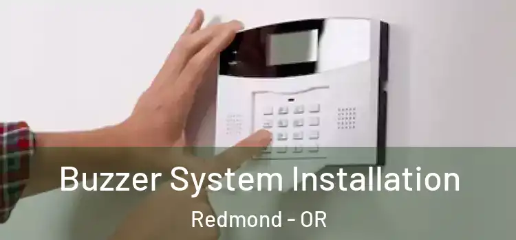 Buzzer System Installation Redmond - OR