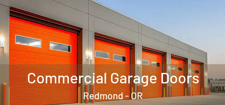  Commercial Garage Doors Redmond - OR