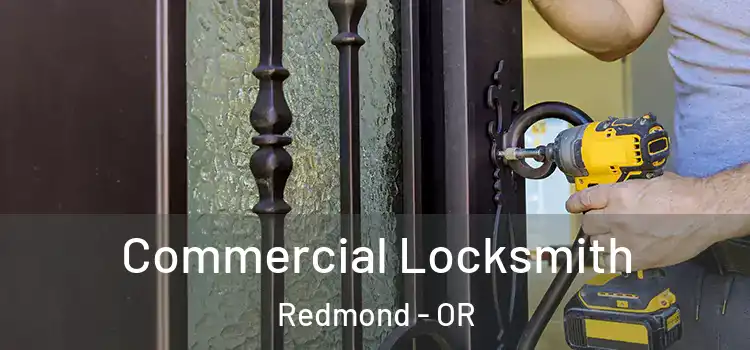 Commercial Locksmith Redmond - OR
