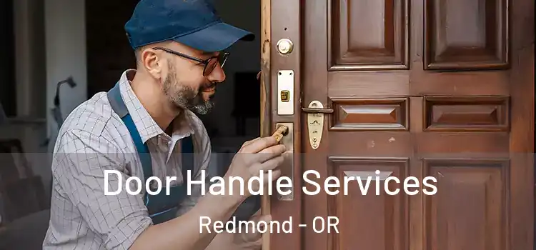 Door Handle Services Redmond - OR