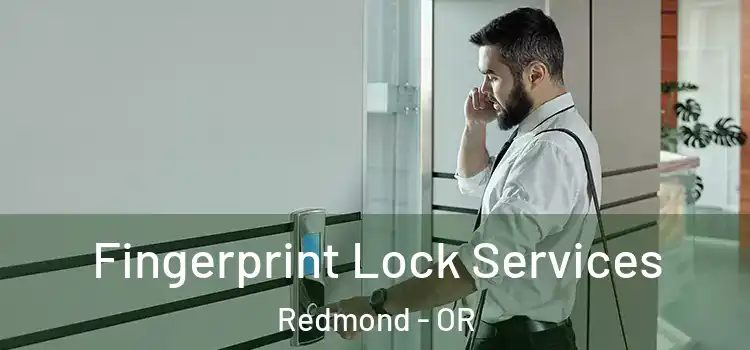 Fingerprint Lock Services Redmond - OR