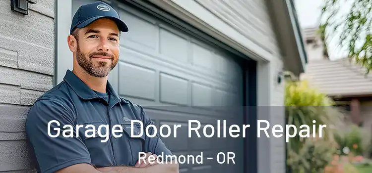  Garage Door Roller Repair Redmond - OR