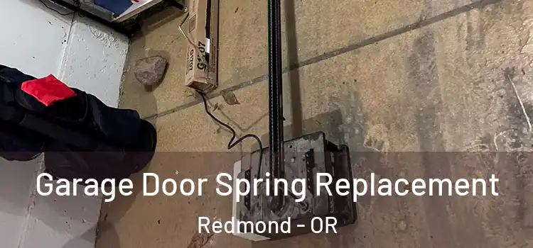  Garage Door Spring Replacement Redmond - OR