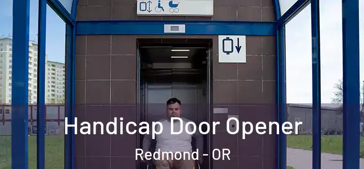 Handicap Door Opener Redmond - OR