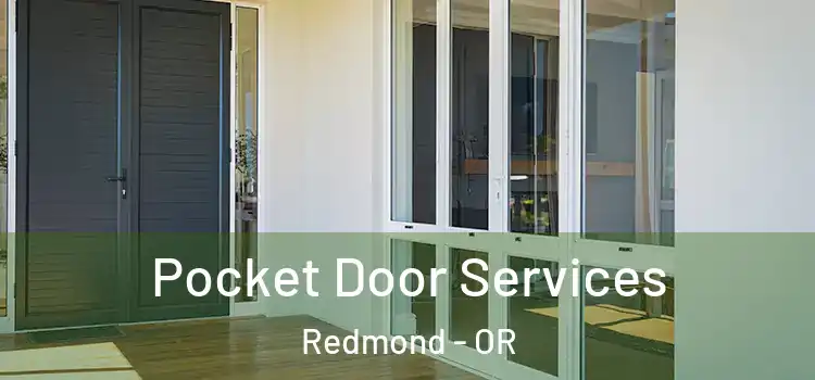 Pocket Door Services Redmond - OR