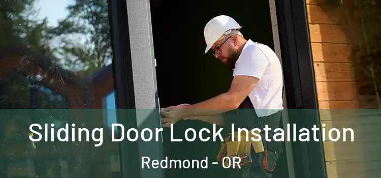 Sliding Door Lock Installation Redmond - OR