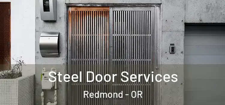 Steel Door Services Redmond - OR